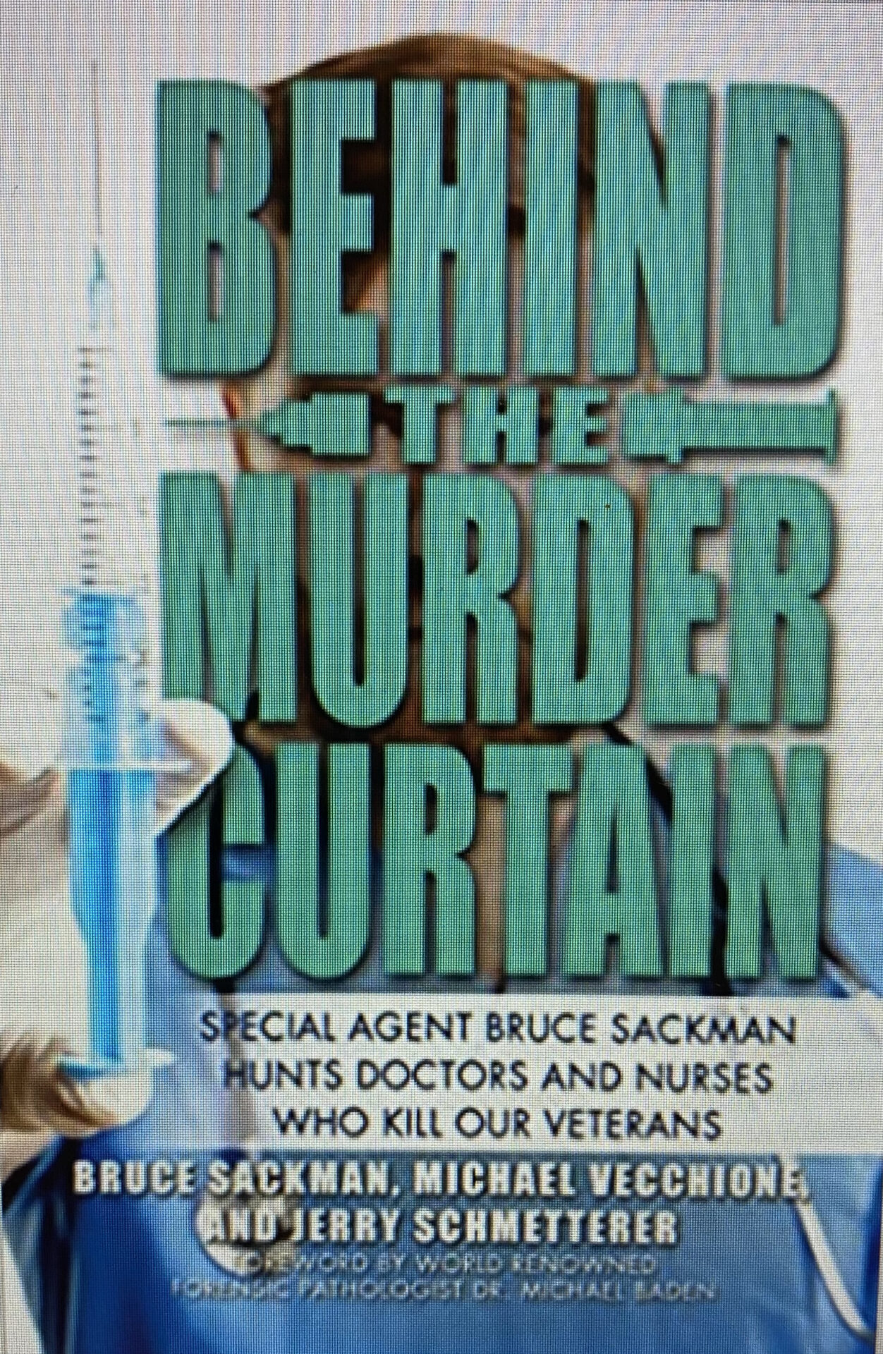 Dr. Michael Baden wrote the foreword to this riveting true crime tale.